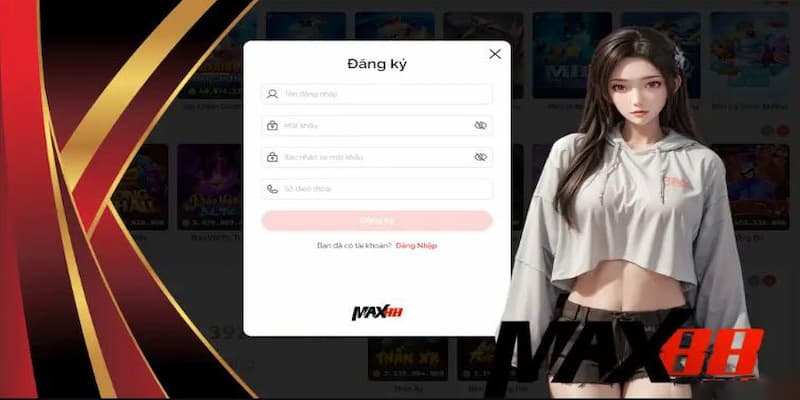 Hướng dẫn đăng ký tài khoản Max88